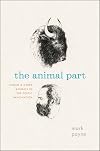 The Animal Part: Human and Other Animals in the Poetic Imagination