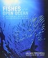 Fishes of the Open Ocean: A Natural History and Illustrated Guide