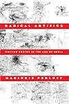 Radical Artifice: Writing Poetry in the Age of Media