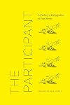 The Participant: A Century of Participation in Four Stories