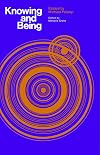 Knowing and Being: Essays by Michael Polanyi