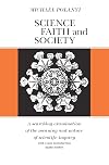 Science, Faith and Society (Phoenix Books)