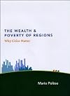 The Wealth and Poverty of Regions: Why Cities Matter