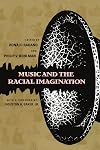 Music and the Racial Imagination