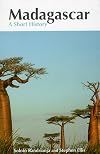 Madagascar: A Short History