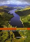 The Dawn of Green: Manchester, Thirlmere, and Modern Environmentalism