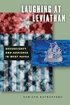 Laughing at Leviathan: Sovereignty and Audience in West Papua (Chicago Studies in Practices of Meaning)