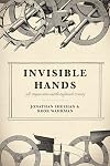 Invisible Hands: Self-Organization and the Eighteenth Century