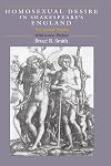 Homosexual Desire in Shakespeare's England: A Cultural Poetics