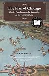 The Plan of Chicago : Daniel Burnham and the Remaking of the American City