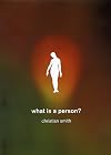 What Is a Person?: Rethinking Humanity, Social Life, and the Moral Good from the Person Up