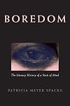 Boredom: The Literary History of a State of Mind