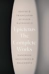 The Complete Works: Handbook, Discourses, and Fragments