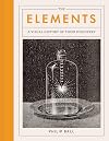 The Elements: A Visual History of Their Discovery