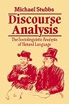 Discourse Analysis: The Sociolinguistic Analysis of Natural Language