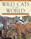 Wild Cats of the World