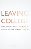 Leaving College: Rethinking the Causes and Cures of Student Attrition