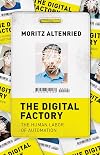 The Digital Factory: The Human Labor of Automation
