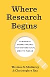 Where Research Begins: Choosing a Research Project That Matters to You (and the World)