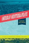 American Mediterraneans: A Study in Geography, History, and Race