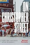 On Christopher Street: Life, Sex, and Death after Stonewall
