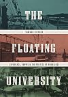 The Floating University: Experience, Empire, and the Politics of Knowledge