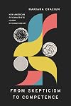 From Skepticism to Competence: How American Psychiatrists Learn Psychotherapy (Ethnographic Encounters and Discoveries)