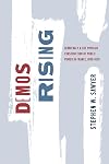 Demos Rising: Democracy and the Popular Construction of Public Power in France, 1800–1850 (The Life of Ideas)