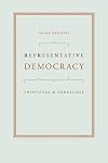 Representative Democracy: Principles and Genealogy