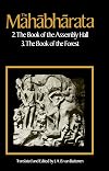 The Mahabharata, Volume 2: Book of the Assembly Hall; Book of the Forest