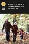Investigations in the Economics of Aging (National Bureau of Economic Research Conference Report)