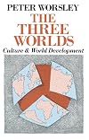 The Three Worlds: Culture and World Development