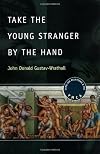 Take the Young Stranger by the Hand: Same-Sex Relations and the YMCA