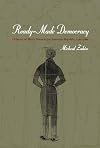 Ready-Made Democracy: A History of Men's Dress in the American Republic, 1760-1860