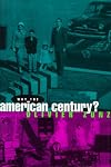 Why the American Century?