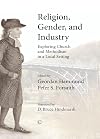 Religion, gender, and industry : exploring church and Methodism in a local setting