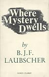Where Mystery Dwells