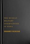 The Russian Military Intervention in Syria