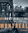 Deindustrializing Montreal: Entangled Histories of Race, Residence, and Class (Studies on the History of Quebec)
