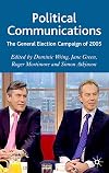 Political communications the general election campaign of 2005