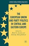 The European Union and party politics in Central and Eastern Europe