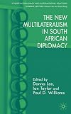 The new multilateralism in South African diplomacy