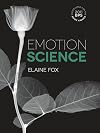 Emotion Science: Cognitive and Neuroscientific Approaches to Understanding Human Emotions