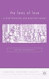 The Laws of Love: A Brief Historical and Practical Manual (Language, Discourse, Society)