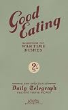 Good Eating: Suggestions for Wartime Dishes (Daily Telegraph)