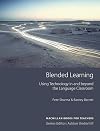 Blended Learning: Using Technology in and beyond the Language Classroom