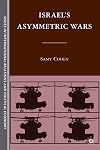 Israel’s Asymmetric Wars (The Sciences Po Series in International Relations and Political Economy)