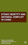 Ethnic Identity and National Conflict in China
