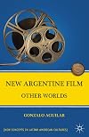 New Argentine film other worlds
