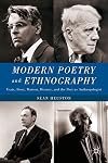 Modern Poetry and Ethnography: Yeats, Frost, Warren, Heaney, and the Poet as Anthropologist